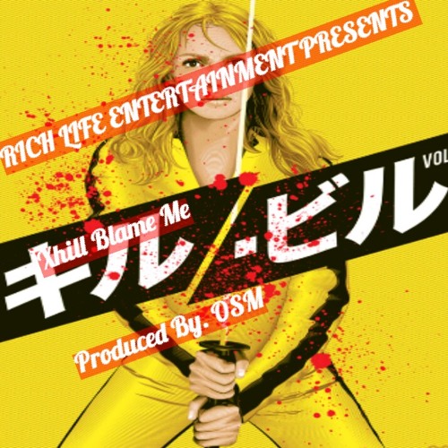 Xhill Blame Me (Freestyle) Tape Drops Feb.14th