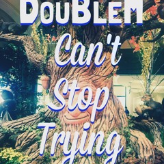 Gfr(solo)DouBleM-Can't Stop Trying(HumanPride)