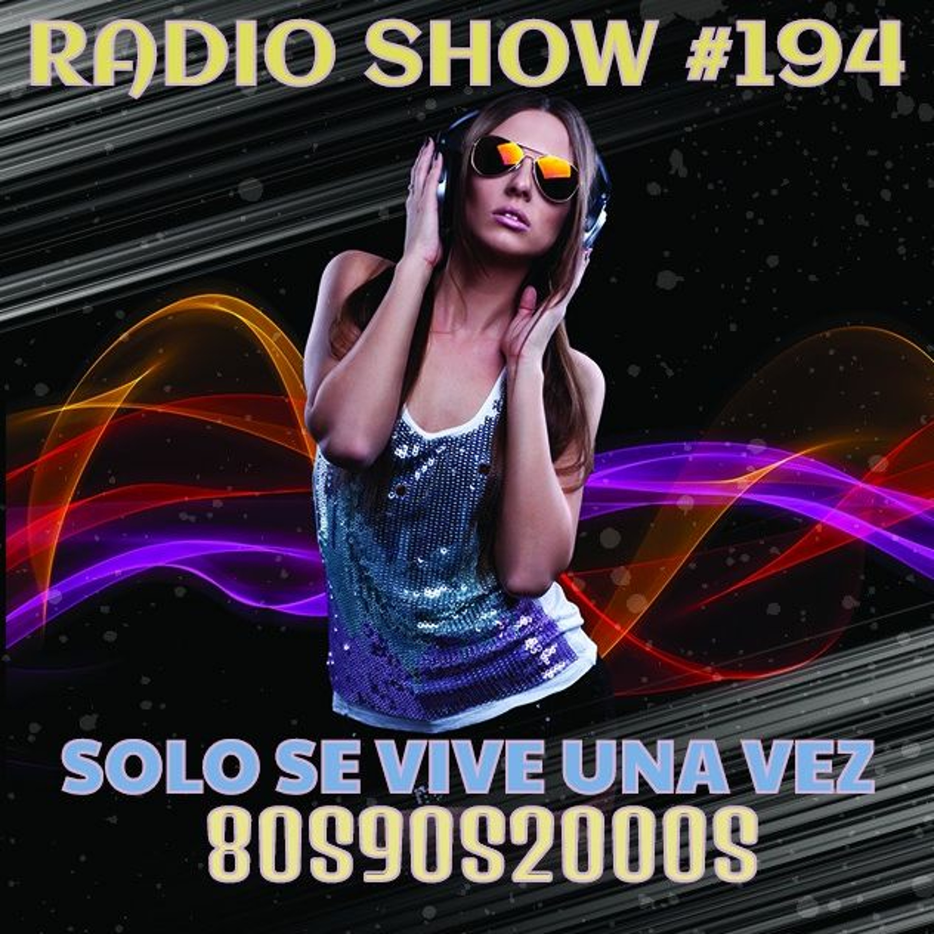 RADIO SHOW SOLO SE VIVE UNA VEZ P#194 SEMANA DEL 2 AL 9 DE ENERO DE 2017 episode artwork