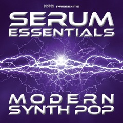 Serum Essentials: Modern Synth Pop