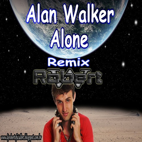 Dj Robert Wagner - Alan Walker - Alone ( Remix Robert Wagner  )**FREEDOWNLOAD** | Spinnin' Records