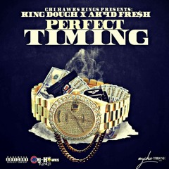 "Perfect Timing" KING DOUGH × AK4D FRE$H