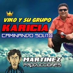 CAMINANDO SOLITO - VICO Y SU GRUPO KARICIA