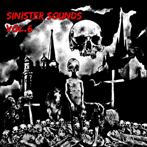 Sinister Sounds Vol. 6