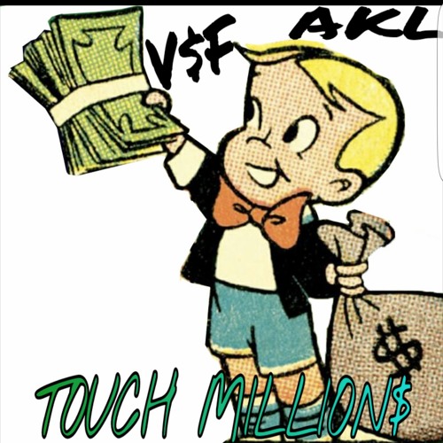 Touch Millions - AKL & VSF