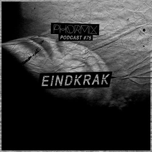 Phormix mix #75 with Eindkrak