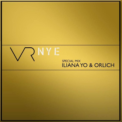 NYE - Bye Bye 2016 Welcome 2017 - Iliana Yo & Orlich