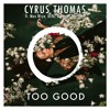 Cover Lagu - Drake ft. Rihanna - Too Good (Cyrus Thomas Remix ft. Max Wrye, KENZ & James Marshall)