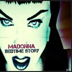 Madonna Bedtime Story (D'LuxeDJ Spatially Aware Mix)