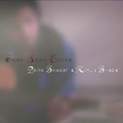 Enna Sona Cover (Ok Jaanu) | Singer: Priya Bhagat | Music: Keyur Bhagat