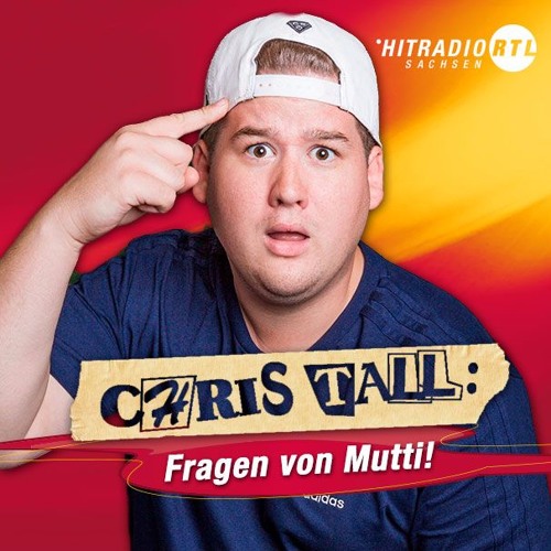 Stream HITRADIO RTL | Listen to Chris Tall - Fragen von Mutti! playlist  online for free on SoundCloud