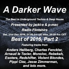 #098 A Darker Wave 31-12-2016 (Best of 2016 Mix Part 2)