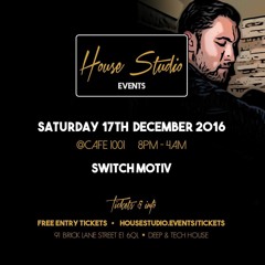HOUSE STUDIO CAFE 1001 BRICK LANE 17/12/2016