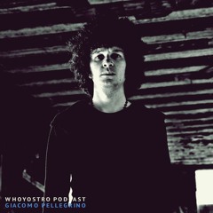 Whoyostro Podcast | Giacomo Pellegrino | January 2017
