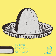 PREMIERE : Marion Poncet - Ain't Stop [In The Box Records]
