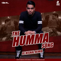THE HUMMA SONG (DJ NISHAL REMIX)