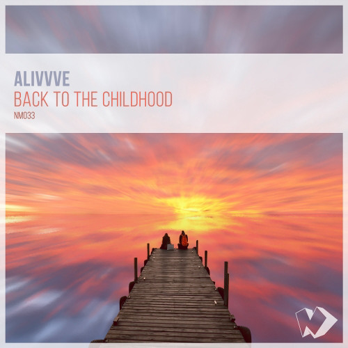 Alivvve - Back to the Childhood (Original Mix)