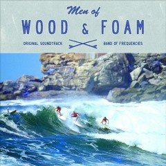 01 Men Of Wood & Foam