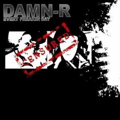 Damn-R - Every Freakin Day (Radio Mix)
