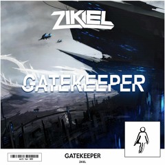 Zikiel - Gatekeeper [melt her PREMIERE]