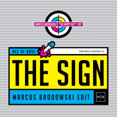 Ace of Base - The Sign( Marcus Brodowski Edit )