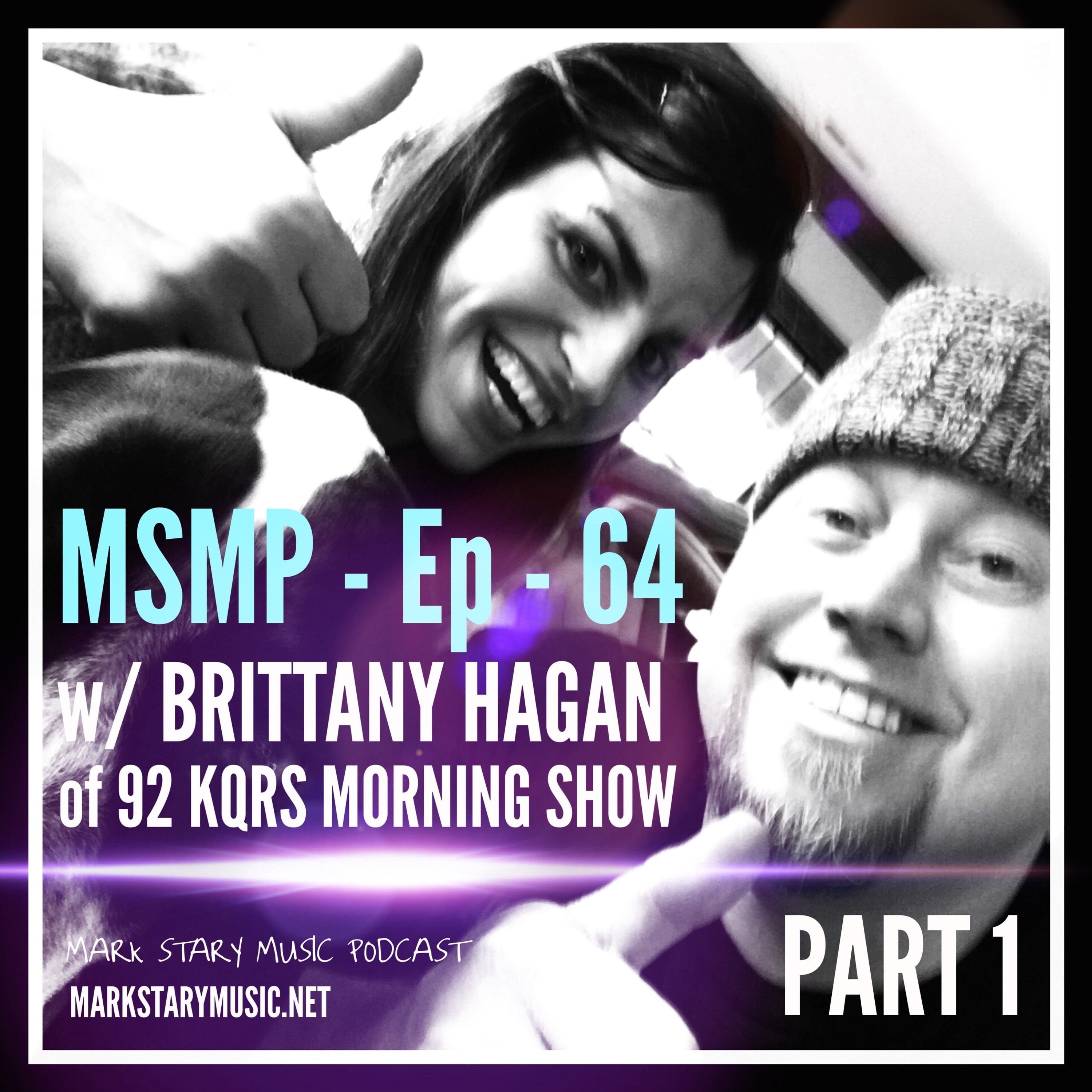 MSMP 64: Brittany Hagan of the 92 KQRS Morning Show (Part 1) episode artwork