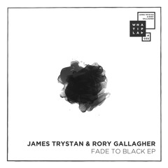 James Trystan & Rory Gallagher - Fade To Black (Original Mix)_Snippet