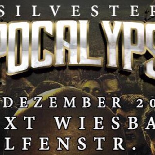 @Silvester Apokalypse 16/17