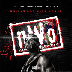 Hollywood Hulk Hogan (Feat. Jay Verze, Shwaze Collins & Mack Scott) (Prod. By Lando & Zo Beatz)