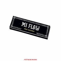 Mi flow (Prod. By Trapna$h)