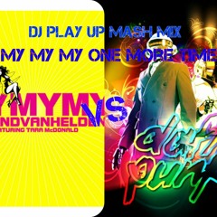 Daft Punk Vs Armand Van Helden - My My My One More Time (DJ Play Up Remix)