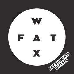 Fat Sushi's NYE Mixtape