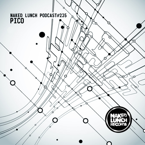Naked Lunch PODCAST #235 - PICO