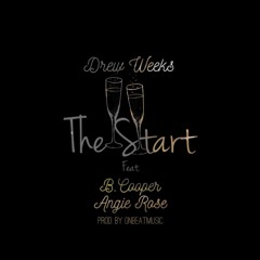 Drew Weeks - The Start ft. B. Cooper & Angie Rose