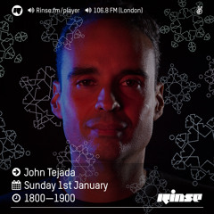 Rinse FM Podcast - John Tejada - 1st January 2017
