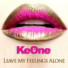 Leave My Feelings Alone