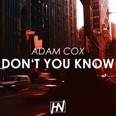 Adam Cox - Don't You Know (Free Download)