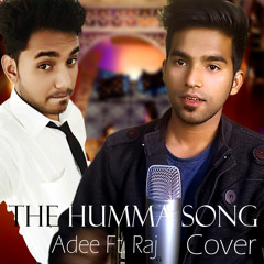 The Humma Song Cover By Rocking Adee Ft. Raj