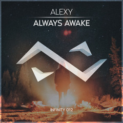 Alexy - Always Awake // FREE DOWNLOAD