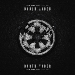 Adam Bomb - Darth Vader Ft. Rico Act
