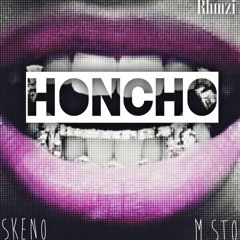 honcho ft M.sto