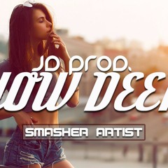JD PROD. Ft Smasher Artist - How Deep