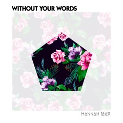 Without Your Words