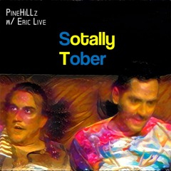 Sotally Tober w/ Eric Live