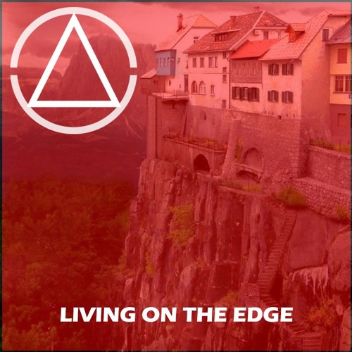 Living on the Edge