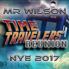 2017 NYE - Time Travelers' Reuinion