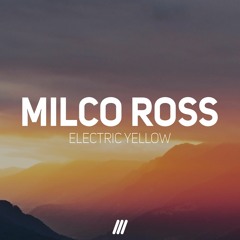 Milco Ross - Electric Yellow
