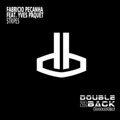 Fabricio Pecanha Feat. Yves Paquet - Stripes (Double2back Remix)| FREE DOWNLOAD | CLICK EM MAIS |