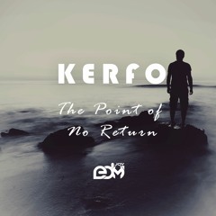 Kerfo - The Point Of No Return (Hardwell on Air Demo of the Week)