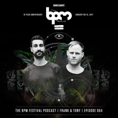 The BPM Festival Podcast 064 - Frank & Tony (Live from Creme de la Creme, Dallas, TX May 14, 2016)